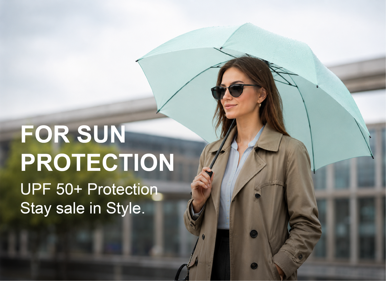 FOR SUN PROTECTION